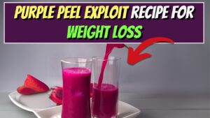 Purple Peel Weight Loss and the Science Behind It?